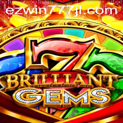 The Enchanting World of BrilliantGems and the Rise of EZWIN777