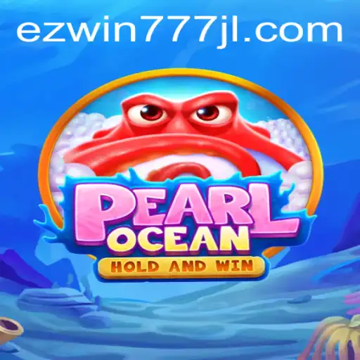 Dive into PearlOcean: A Thrilling Adventure with EZWIN777
