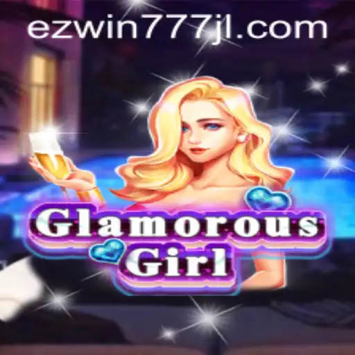 Discover the Thrilling World of GlamorousGirl: A Game-Changer in Modern Gaming