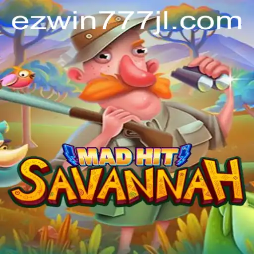 Unveiling MadHitSavannah: The Thrilling Game of Strategy and Adventure