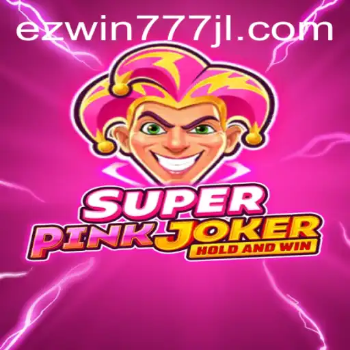 SuperPinkJoker: The New Gaming Sensation with EZWIN777